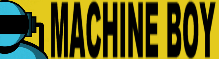 Welcome to Machine Boy.co.uk