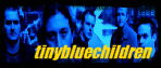 Clik here for tinybluechildren (Rock)